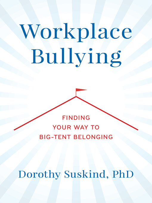 Title details for Workplace Bullying by Dorothy  Suskind - Available